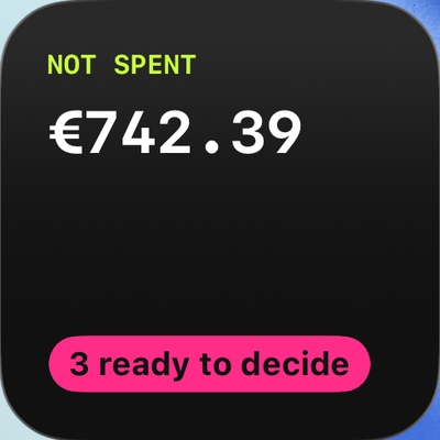 Home screen widget: Not spent €742.39, 3 ready to decide.